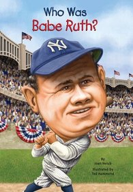 Who Was Babe Ruth? (Who Was ... ?)