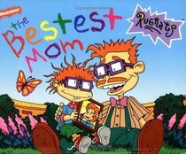 Bestest Mom (Rugrats (Simon  Schuster Library))