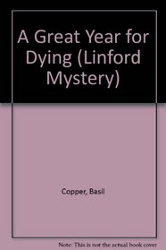 A Great Year for Dying (Linford Mystery)