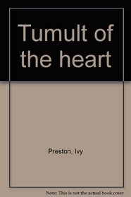 Tumult of the heart