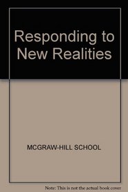 Responding to New Realities