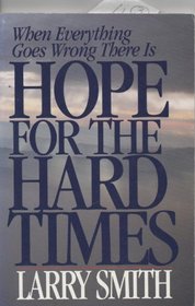 Hope for the Hard Times