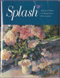 Splash 1/America's Best Contemporary Watercolors