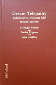 Dream Telepathy: Experiments in Nocturnal Esp