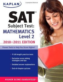 Kaplan SAT Subject Test Mathematics Level 2 2010-2011 Edition (Kaplan Sat Subject Test. Mathematics)