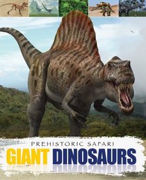 Giant Dinosaurs (Prehistoric Safari)