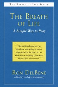 The Breath of Life: A Simple Way to Pray (Breath of Life)