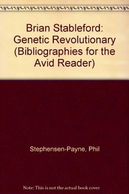 Brian Stableford: Genetic Revolutionary (Bibliographies for the Avid Reader)