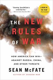 The New Rules of War: How America Can Win -- Against Russia, China, and Other Threats