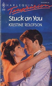 Stuck on You (Harlequin Temptation, No 259)