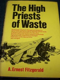 The high priests of waste,