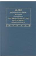 Locke: Epistemology and Ontology : The Arguments of the Philosophers (Arguments of the Philosophers)