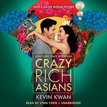 Crazy Rich Asians (Crazy Rich Asians, Bk 1) (Audio CD) (Unabridged)