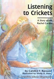 Listening to Crickets: A Story About Rachel Carson