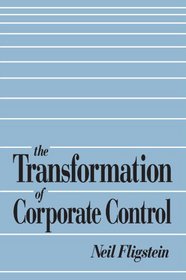 The Transformation of Corporate Control