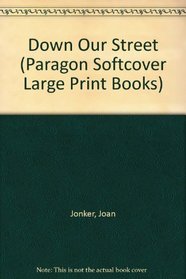 Down Our Street (Paragon Softcover Large Print Books)