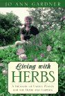 Living With Herbs: A Treasury of Useful Plants for the Home  Garden