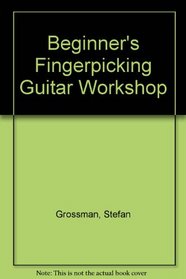 Beginner's Fingerpicking Guitar Workshop