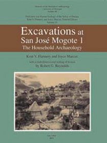 Excavations At San Jose Mogote 1: The Household Archaeology : Prehistory and Human Ecology of the Valley of Oaxaca (Memoirs of the Museum of Anthropology, ... of Anthropology, University of Michigan)