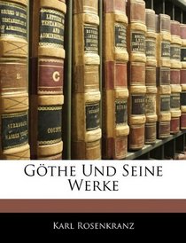 Gthe Und Seine Werke (German Edition)