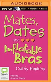 Mates, Dates and Inflatable Bras