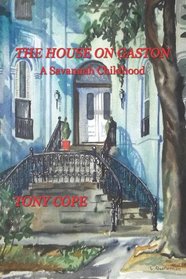 The House on Gaston: A Savannah Childhood