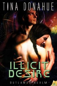 Illicit Desire (Outlawed Realm)