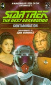 Contamination - Star Trek the Next Generation - a Murderer is Loose on the Enterprise!
