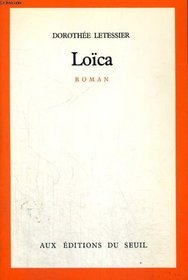 Loica: Roman (French Edition)