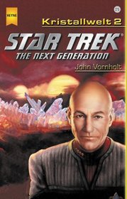 Kristallwelt 02. Star Trek. The Next Generation.