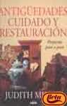 Antiguedades - Cuidado y Restauracion (Spanish Edition)