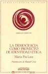 La Democracia Como Proyecto de Identidad Etica (Serie Filosofia poltica)