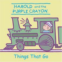 Harold and the Purple Crayon: Things That Go (Harold and the Purple Crayon)