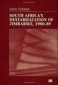 South Africa's Destabilization of Zimbabwe, 1980-89
