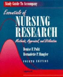 Essentials of Nursing Research: Methods, Appraisal  Utilization