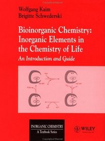 Bioinorganic Chemistry: Inorganic Elements in the Chemistry of Life