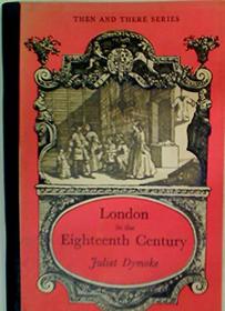 London in Eighteenth Century (Then & There)