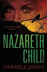 Nazareth Child (Del Shannon, Bk 1)