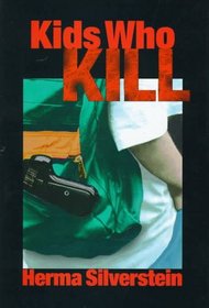 Kids Who Kill (Single Titles-Grade Level 7)