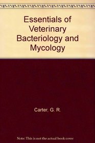 Essentials of Veterinary Bacteriology and Mycology