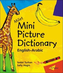 Milet Mini Picture Dictionary (Arabic-English) (Milet Mini Picture Dictionaries)