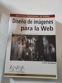 Diseno De Imagenes Para La Web (Diseno Y Creatividad) (Spanish Edition)