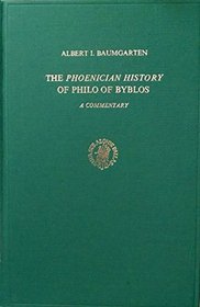 The Phoenician History of Philo of Bybios: A Commentary (Education and Society in the Middle Ages and Renaissance)