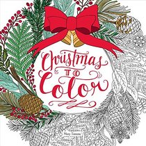 Christmas to Color: 'Tis the Season to Be Stress-Free