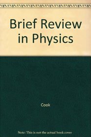 Brief Review in Physics