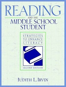 Reading and the Middle School Student (2nd Edition)