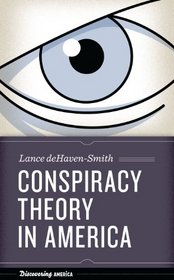 Conspiracy Theory in America (Discovering America)