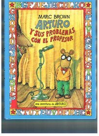 Arturo Y Sus Problemas Con El Professor/Arthur's Teacher Trouble