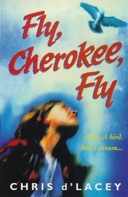 Fly, Cherokee, Fly