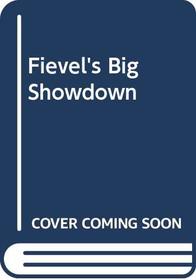 Fievel's Big Showdown